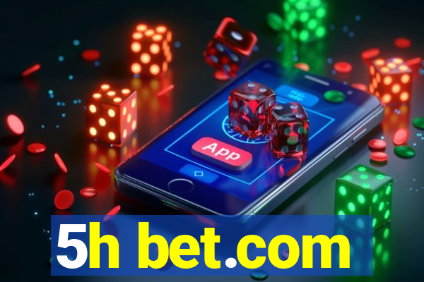 5h bet.com